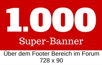 1.000 Super Banner über dem Footer Bereich 728x90 max